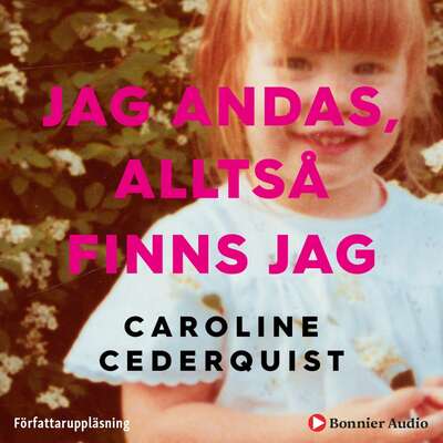 Jag andas, alltså finns jag - Caroline Cederquist.