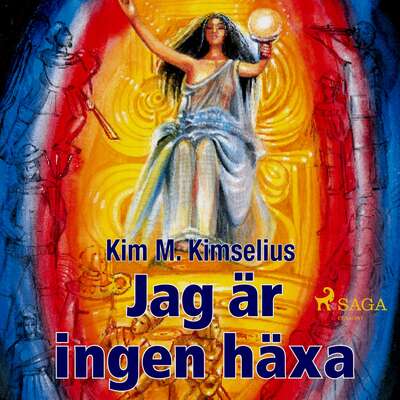 Jag är ingen häxa - Kim M. Kimselius.