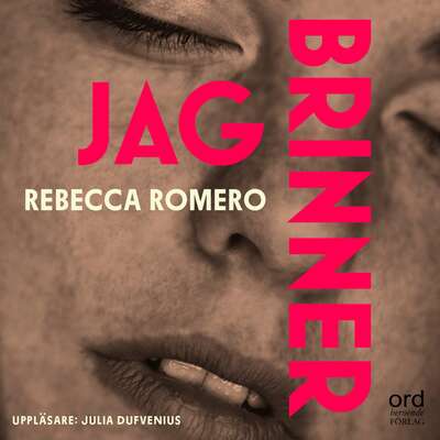 Jag brinner - Rebecca Romero.