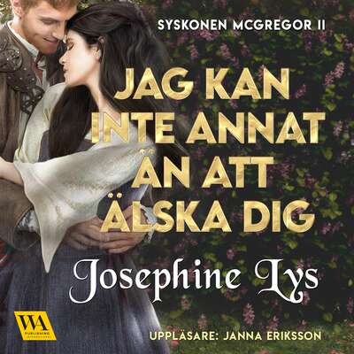 Jag kan inte annat än att älska dig - Josephine Lys.