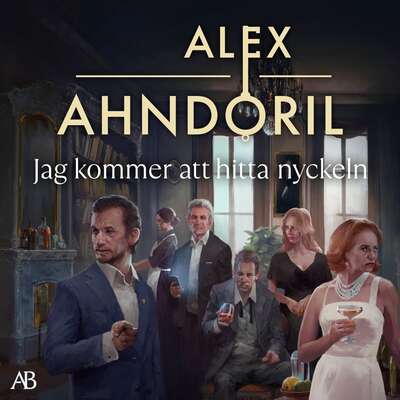 Jag kommer att hitta nyckeln - Alex Ahndoril.