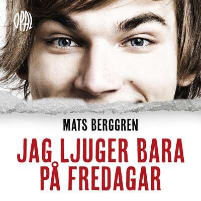 Jag ljuger bara på fredagar - Mats Berggren.