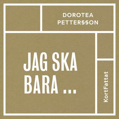 Jag ska bara ... – Konsten att få det gjort i tid