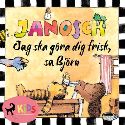 Jag ska göra dig frisk, sa Björn - Janosch.