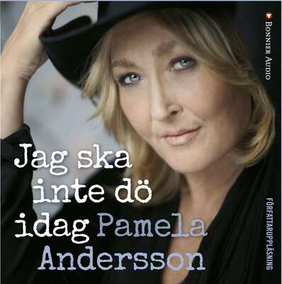 Jag ska inte dö idag - Pamela Andersson.