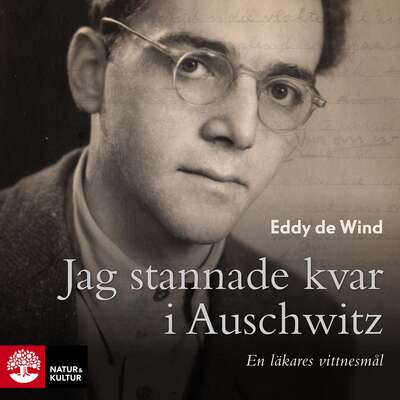 Jag stannade kvar i Auschwitz - Eddy de Wind.