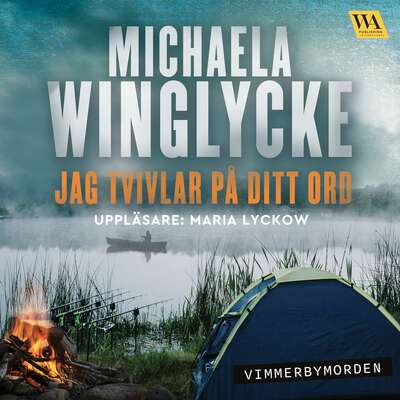 Jag tvivlar på ditt ord - Michaela Winglycke.