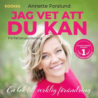 Jag vet att du kan : en bok till verklig förändring