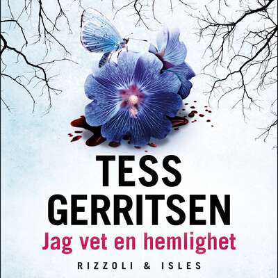 Jag vet en hemlighet - Tess Gerritsen.