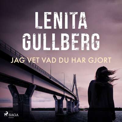 Jag vet vad du har gjort - Lenita Gullberg.