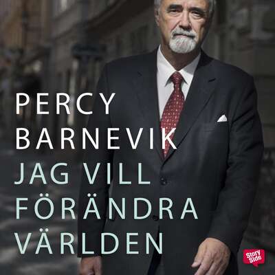 Jag vill förändra världen - Percy Barnevik.