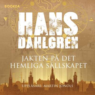 Jakten på det hemliga sällskapet - Hans Dahlgren.