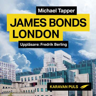 James Bonds London - Michael Tapper.