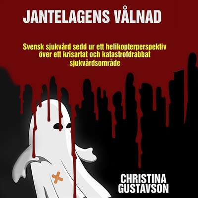 Jantelagens vålnad - Christina Gustavson.