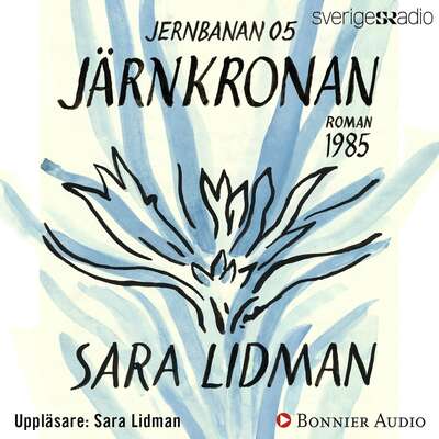 Järnkronan - Sara Lidman.