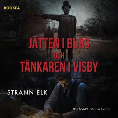 Jätten i Burs och tänkaren i Visby - Strann Elk.