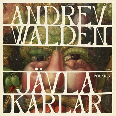 Jävla karlar - Andrev Walden.