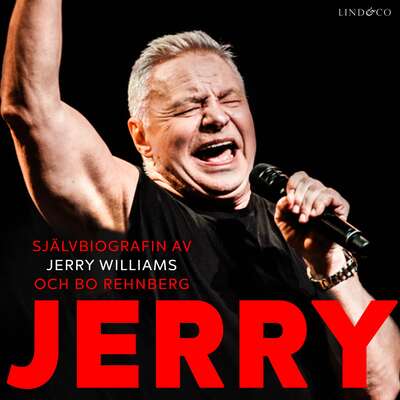 Jerry: Självbiografin - Jerry Williams och Bo Rehnberg.