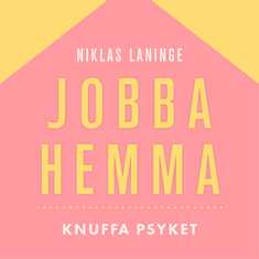 Jobba hemma : Knuffa barnen