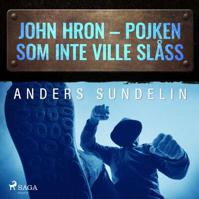 John Hron - Pojken som inte ville slåss