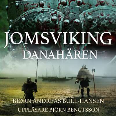 Jomsviking: Danahären - Bjørn Andreas Bull-Hansen.