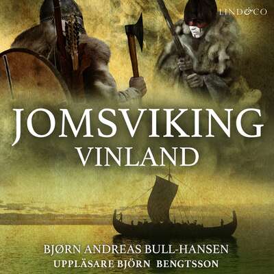 Jomsviking: Vinland - Bjørn Andreas Bull-Hansen.