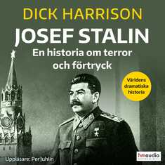 Josef Stalin : en historia om terror och förtryck