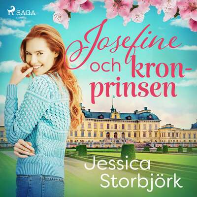 Josefine och kronprinsen - Jessica Storbjörk.