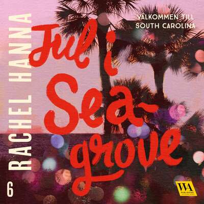 Jul i Seagrove - Rachel Hanna.