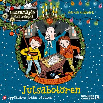 Jul i Valleby. Julsabotören - Martin Widmark.