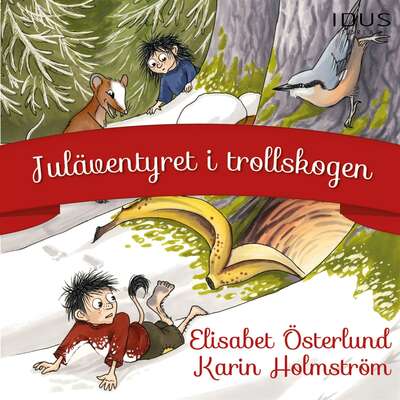 Juläventyret i Trollskogen - Elisabet Österlund.