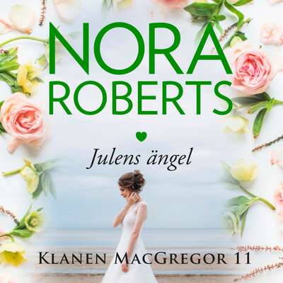 Julens ängel - Nora Roberts.