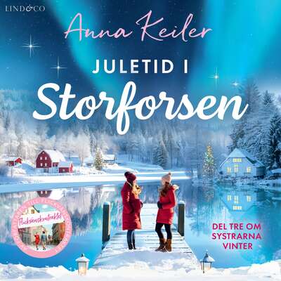 Juletid i Storforsen - Anna Keiler.