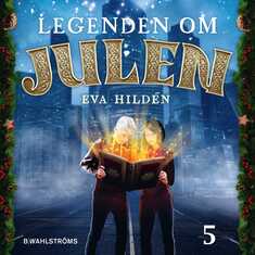 Julkalender: Legenden om julen 5