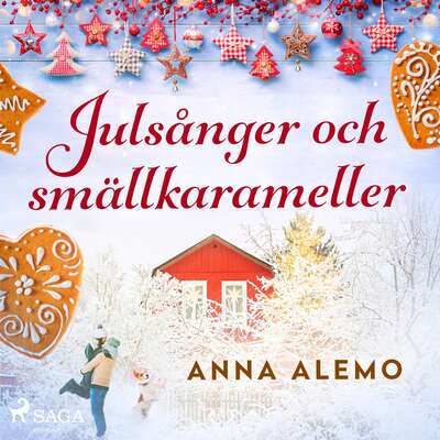 Julsånger och smällkarameller - Anna Alemo.