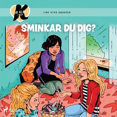 K för Klara 21 -  Sminkar du dig? - Line Kyed Knudsen.