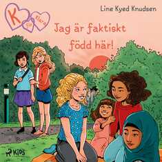 K för Klara 23 - Jag är faktiskt född här!