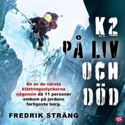 K2 - på liv och död - Fredrik Sträng.