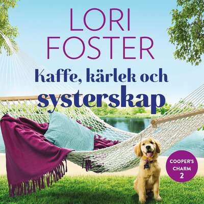 Kaffe, kärlek och systerskap - Lori Foster.