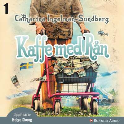 Kaffe med rån - Catharina Ingelman-Sundberg.