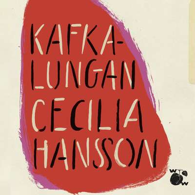 Kafkalungan - Cecilia Hansson.