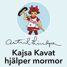 Kajsa Kavat hjälper mormor