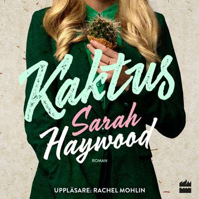 Kaktus - Sarah Haywood.