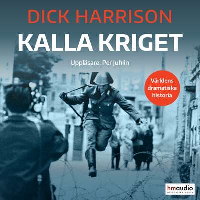 Kalla kriget - Dick Harrison.