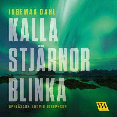 Kalla stjärnor blinka - Ingemar Dahl.