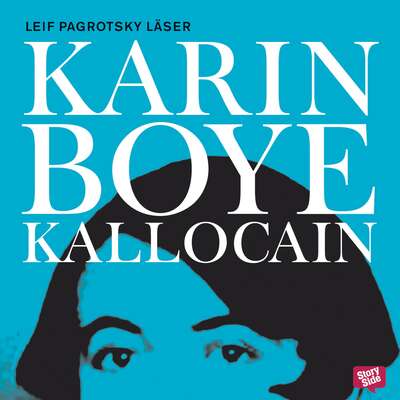 Kallocain - Karin Boye.