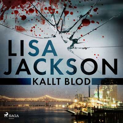 Kallt blod - Lisa Jackson.