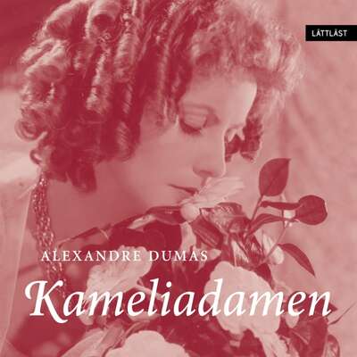 Kameliadamen / Lättläst - Alexandre Dumas.