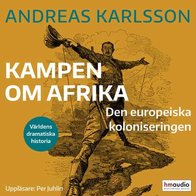 Kampen om Afrika : den europeiska koloniseringen