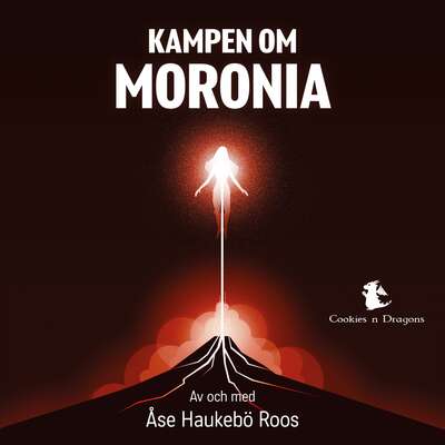 Kampen om Moronia - Åse Haukebö Roos.